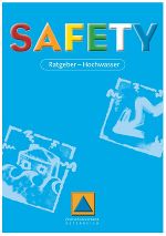 DOWNLOAD: Safety - Ratgeber Hochwasser